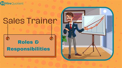 sales trainer roles and responsibilities.